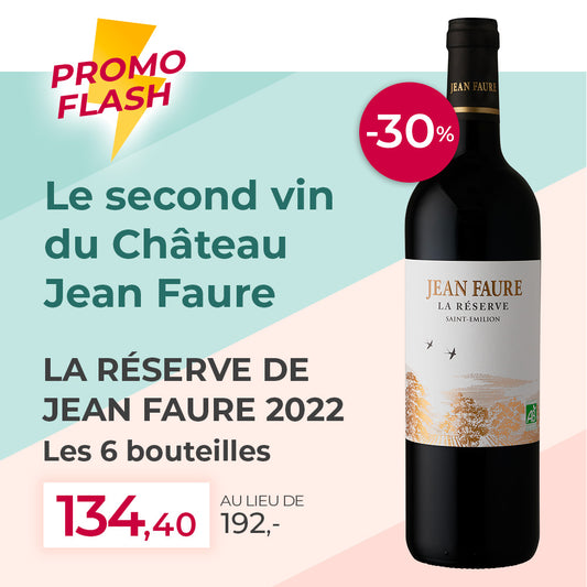 PROMO FLASH 6 bouteilles La Réserve de Jean Faure Saint-Emilion 2022