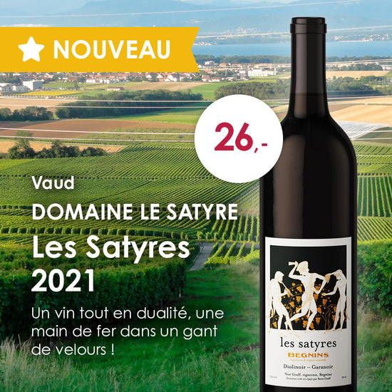Nouveau : Domaine Le Satyre, Les Satyres 2021 - Vaud